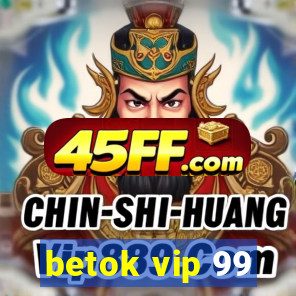 betok vip 99